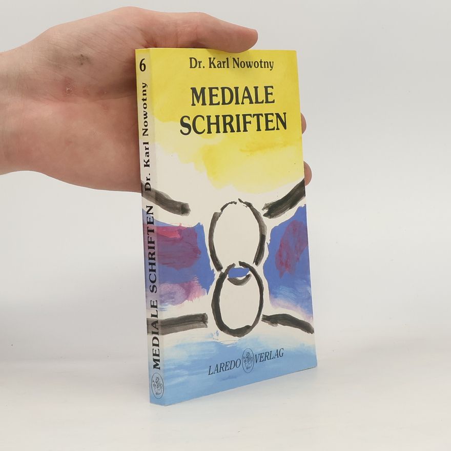 Karl Nowotny Mediale Schriften