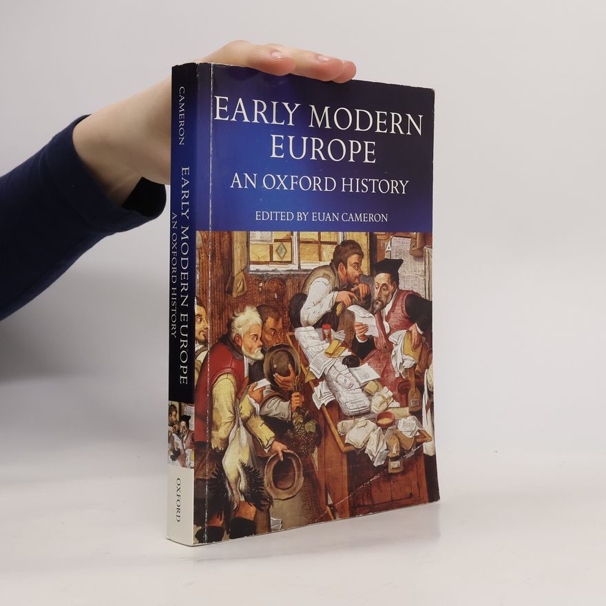 Euan Cameron An Oxford History: Early Modern Europe