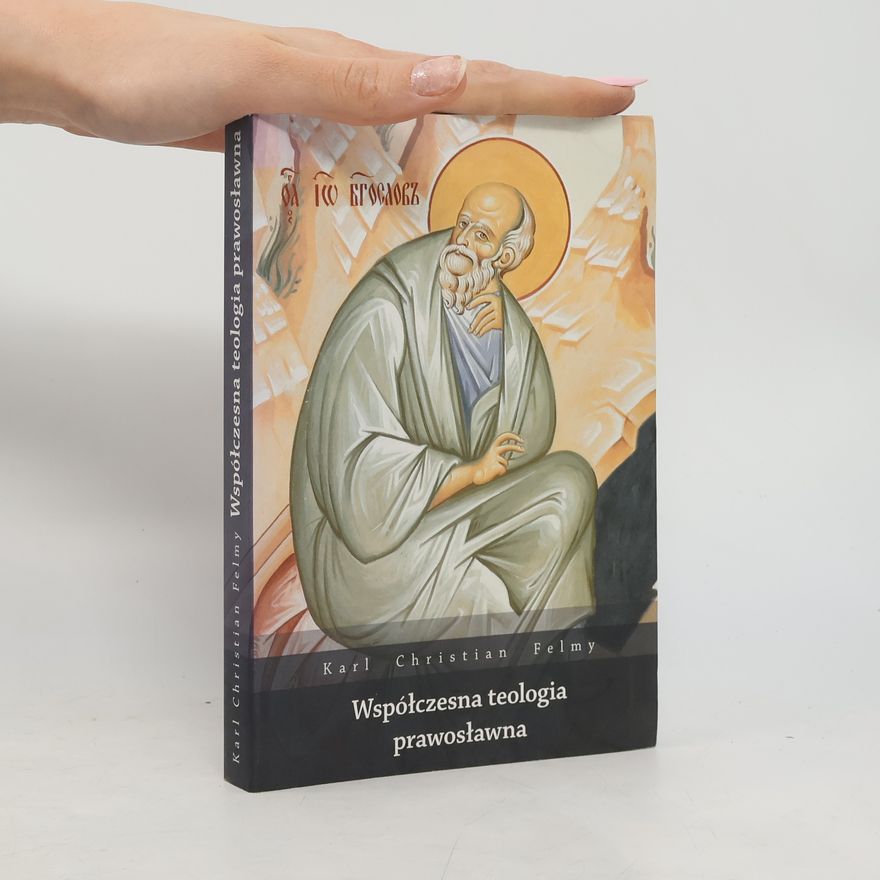 Karl Christian Felmy Współczesna teologia prawosławna