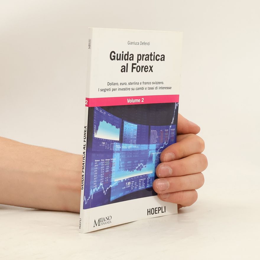 Gianluca Defendi Guida pratica al Forex 2