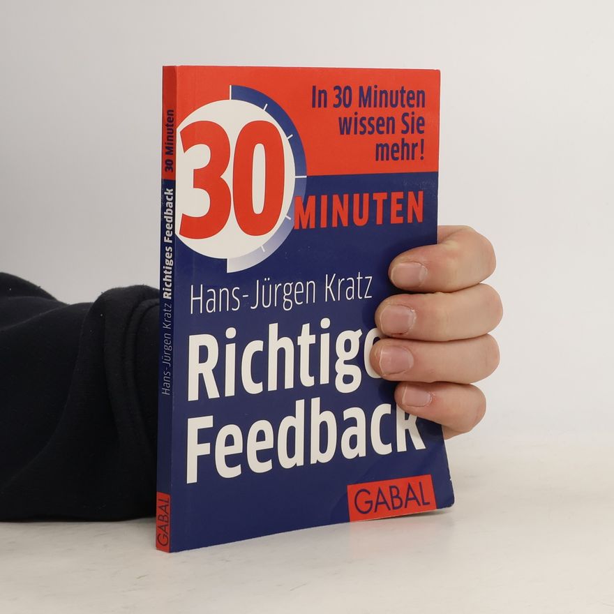 Hans-Jürgen Kratz 30 Minuten Richtiges Feedback
