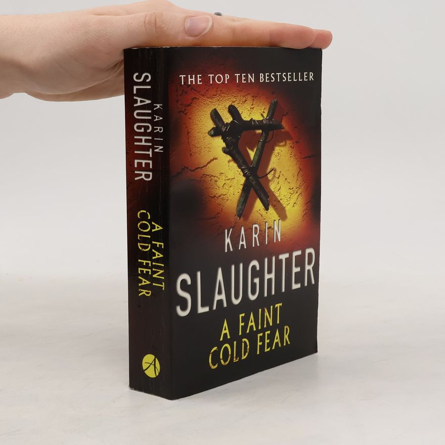 Karin Slaughter A Faint Cold Fear