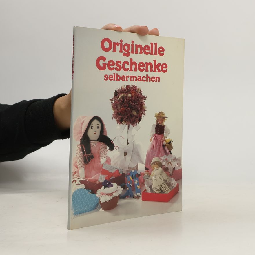 Autorenkollektiv Originelle Geschenke selbermachen