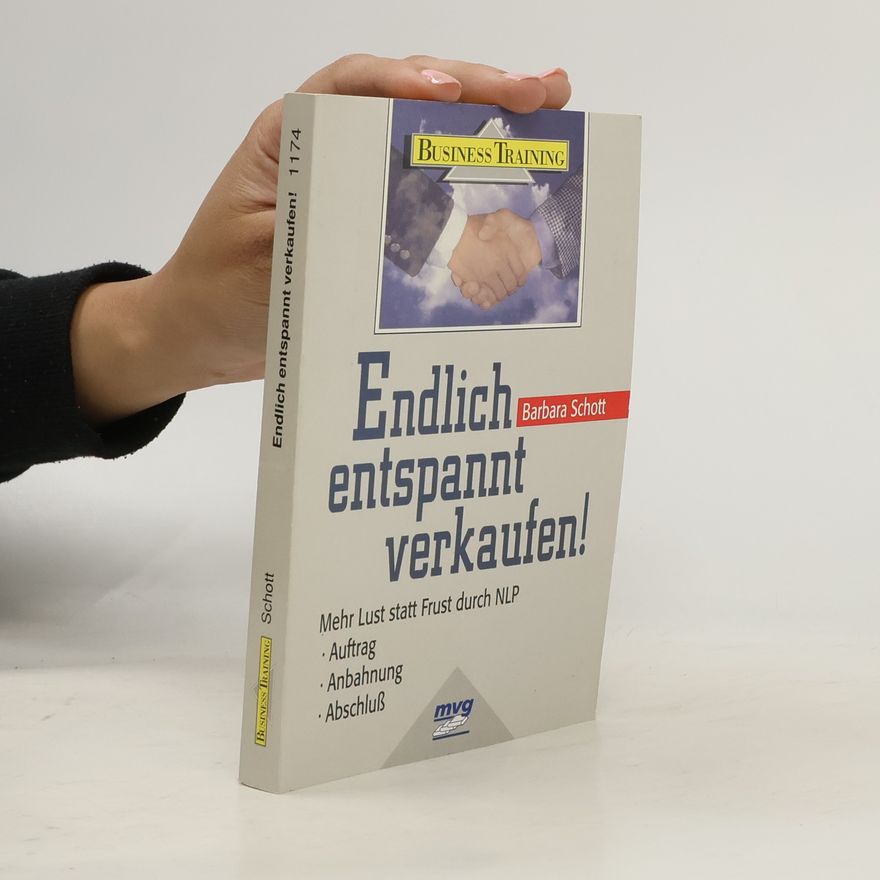 Barbara Schott Endlich entspannt verkaufen!