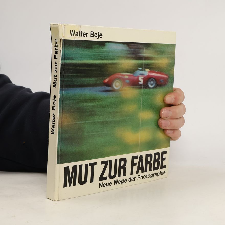 Walter Boje Mut zu Farbe