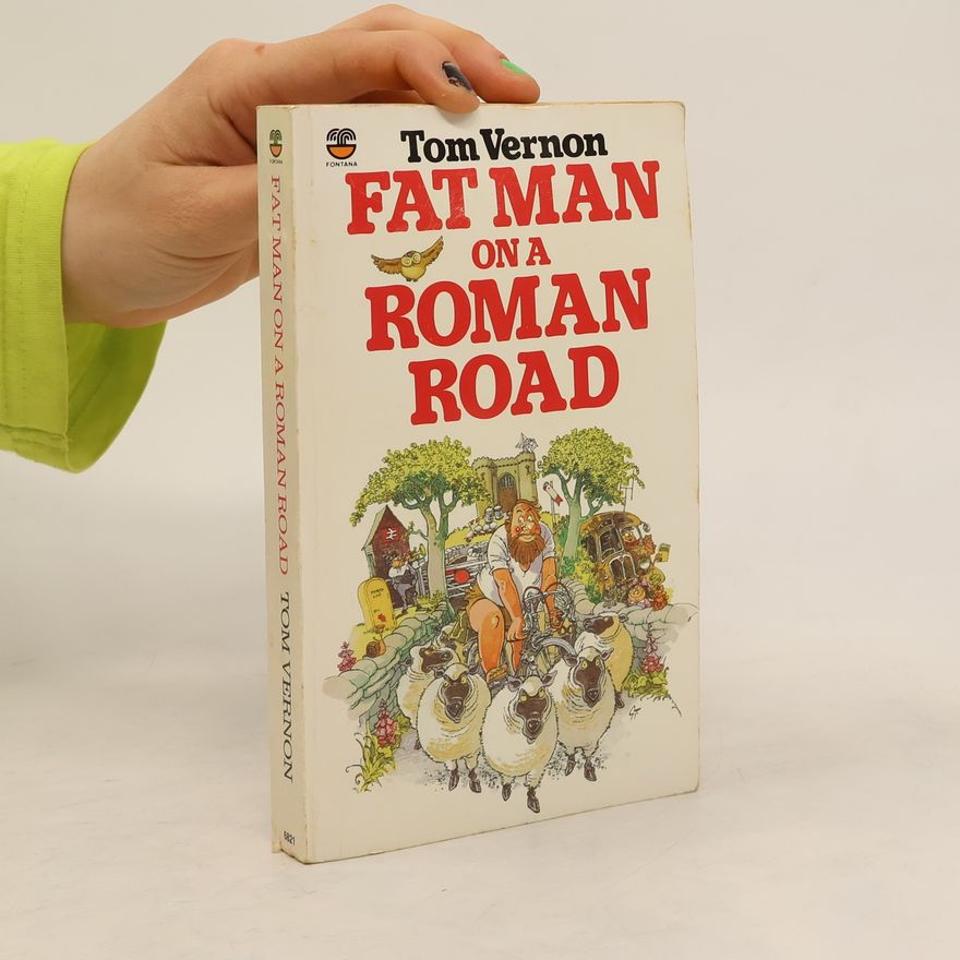 Tom Vernon Fat Man on a Roman Road