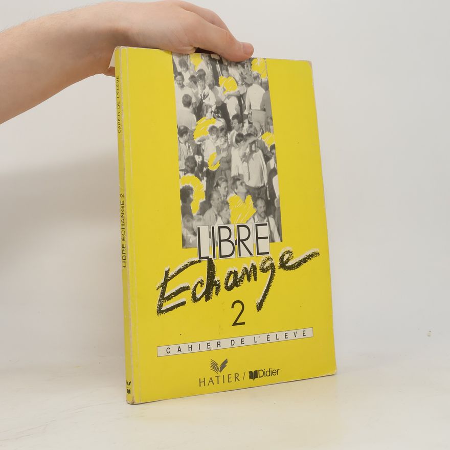 Geneviève Dominique de Salins Libre echange 2. Méthode de français