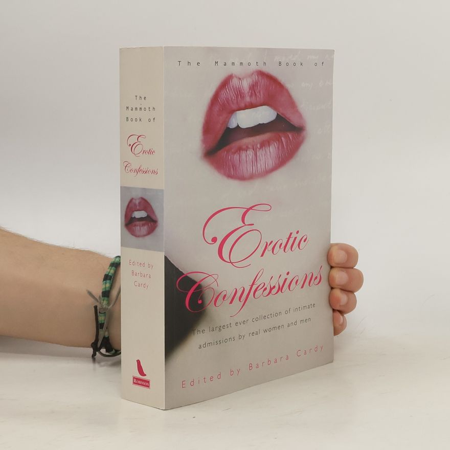 Barbara Cardy The Mammoth Book of Erotic Confessions