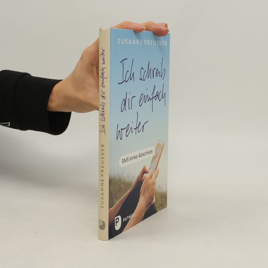 Susanne Preusker Ich schreib dir einfach weiter