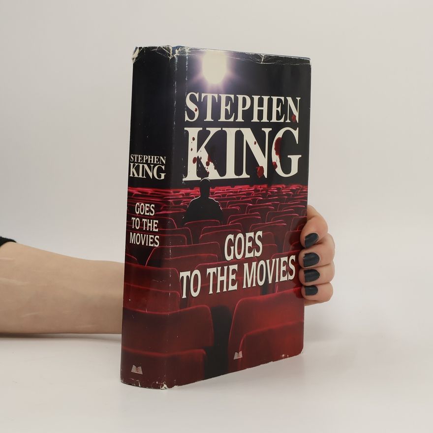 Stephen King Stephen King Goes to the Movies