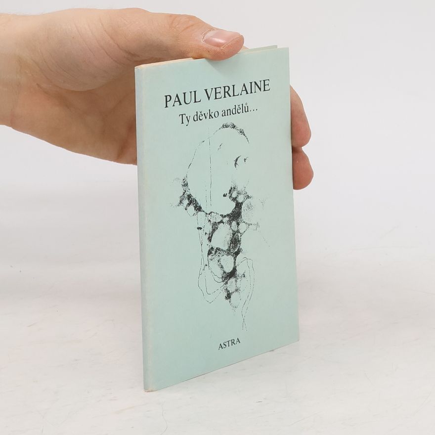 Paul Verlaine Ty děvko andělů