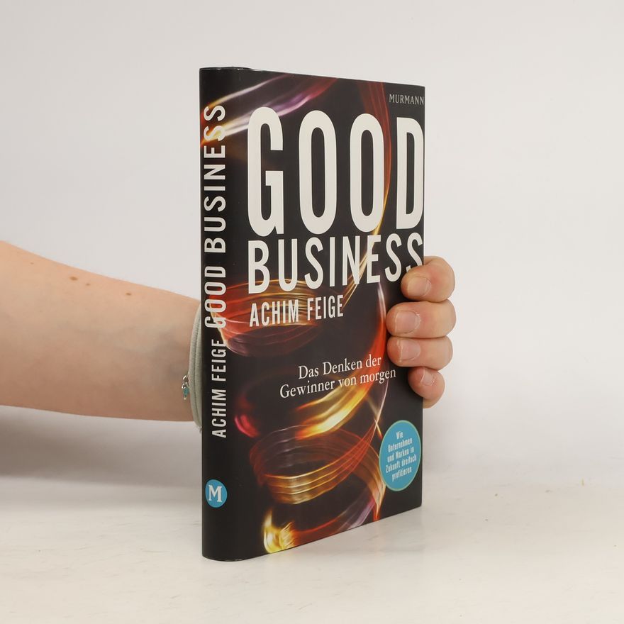 Achim Feige Good business