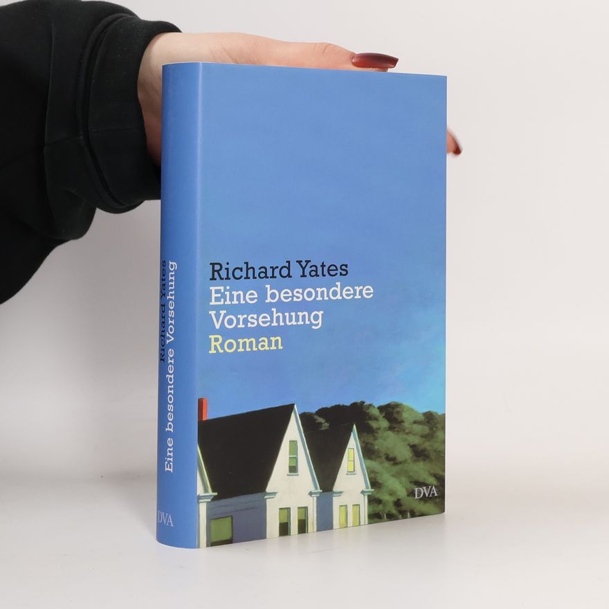 Richard Yates Eine besondere Vorsehung