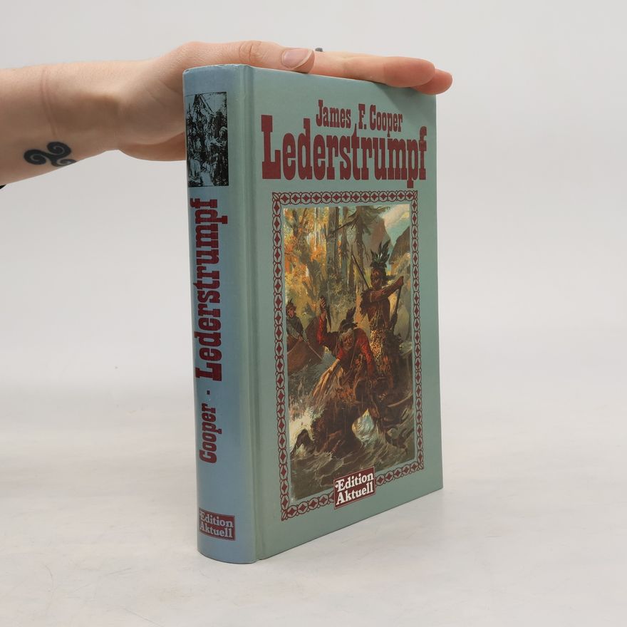 James Fenimore Cooper Der Lederstrumpf