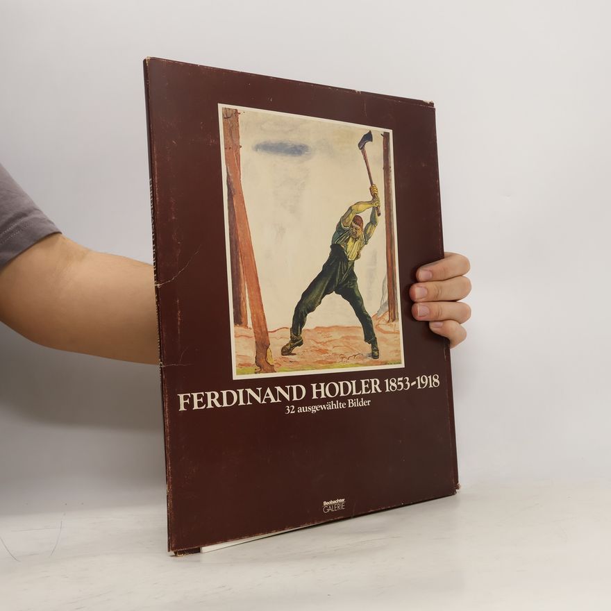 Autorenkollektiv Ferdinand Hodler 1853-1981