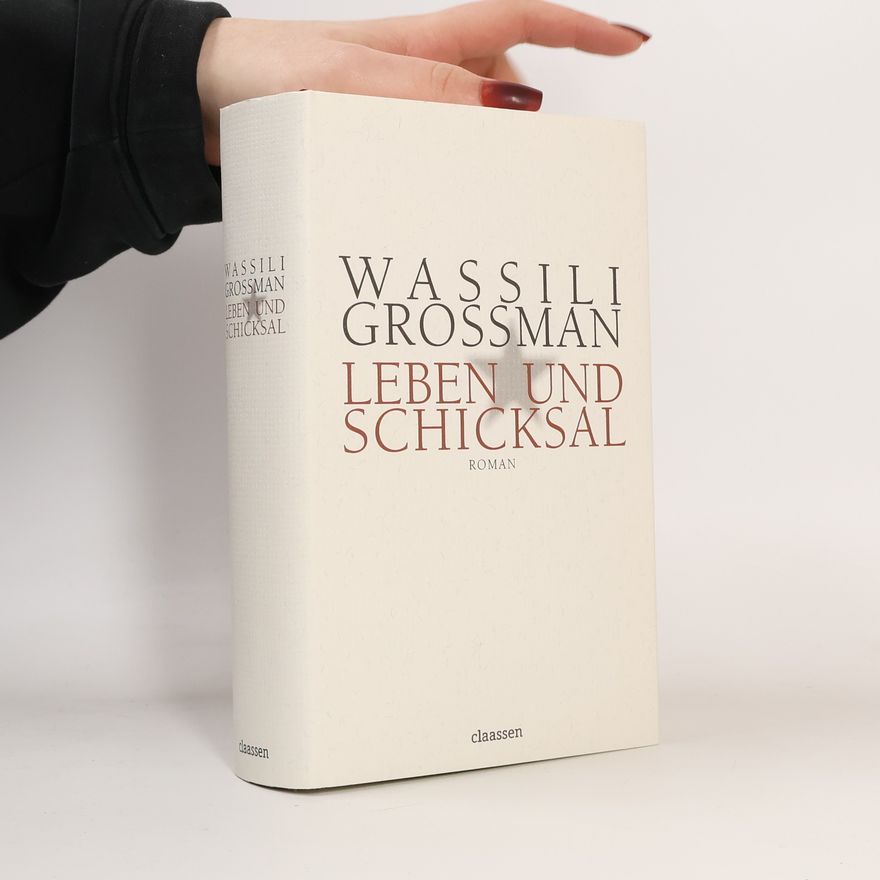 Vasilii Semenovich Grossman Leben und Schicksal