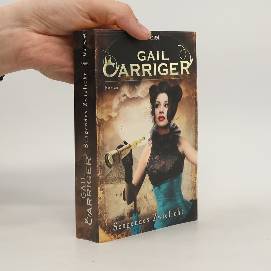 Gail Carriger Sengendes Zwielicht