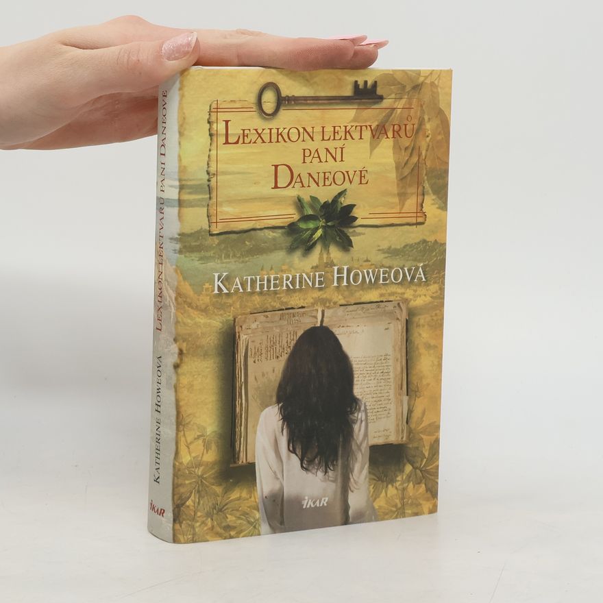 Katherine Howe Lexikon lektvarů paní Daneové