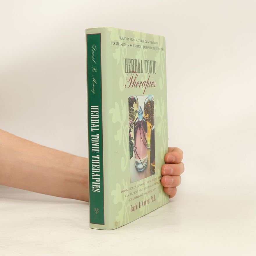 Daniel B. Mowrey Herbal Tonic Therapies