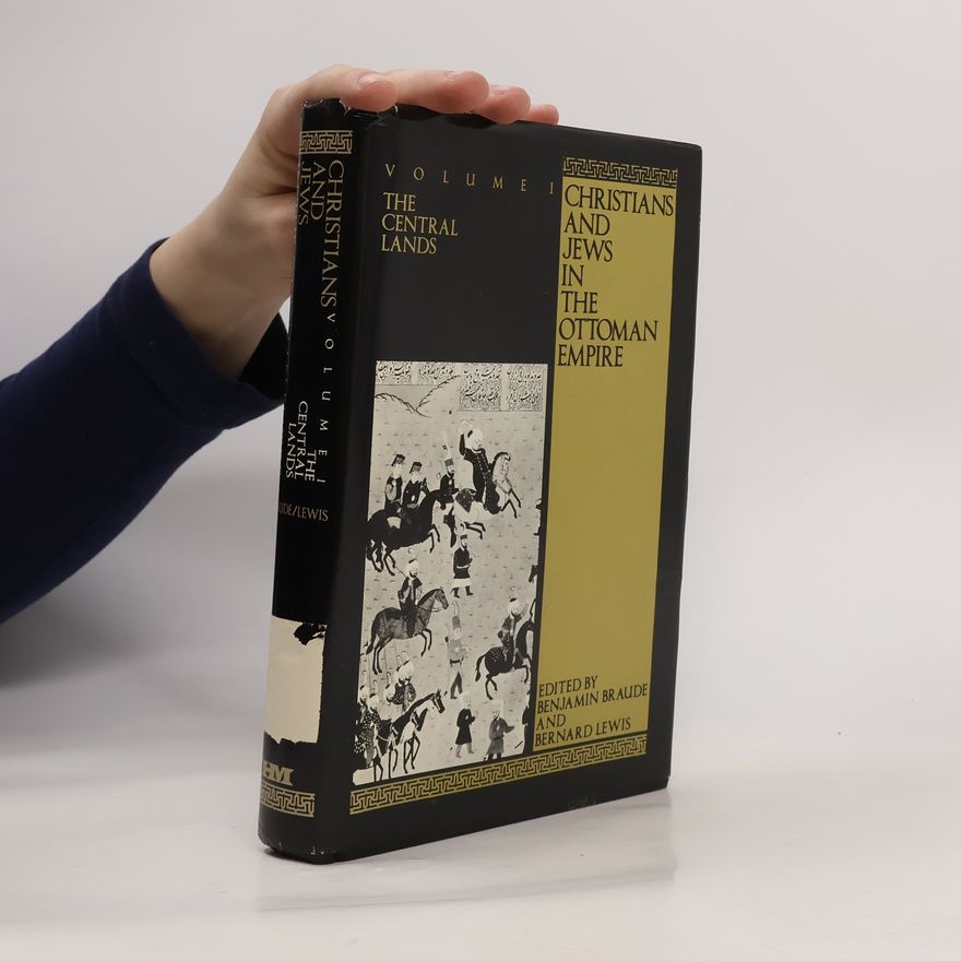Benjamin Braude Christians & Jews in the Ottoman Empire