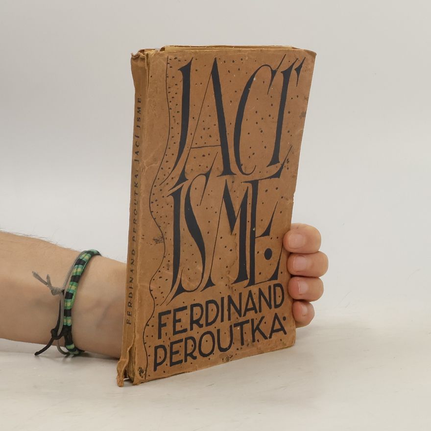 Ferdinand Peroutka Jací jsme