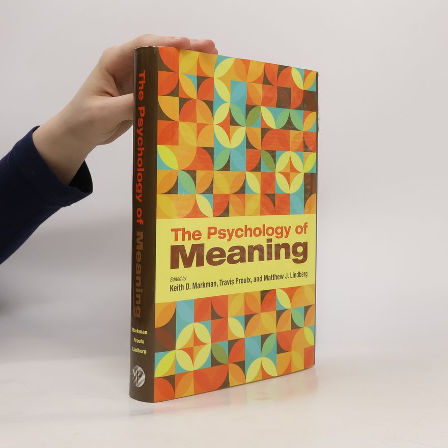 Matthew J. Lindberg The Psychology of Meaning