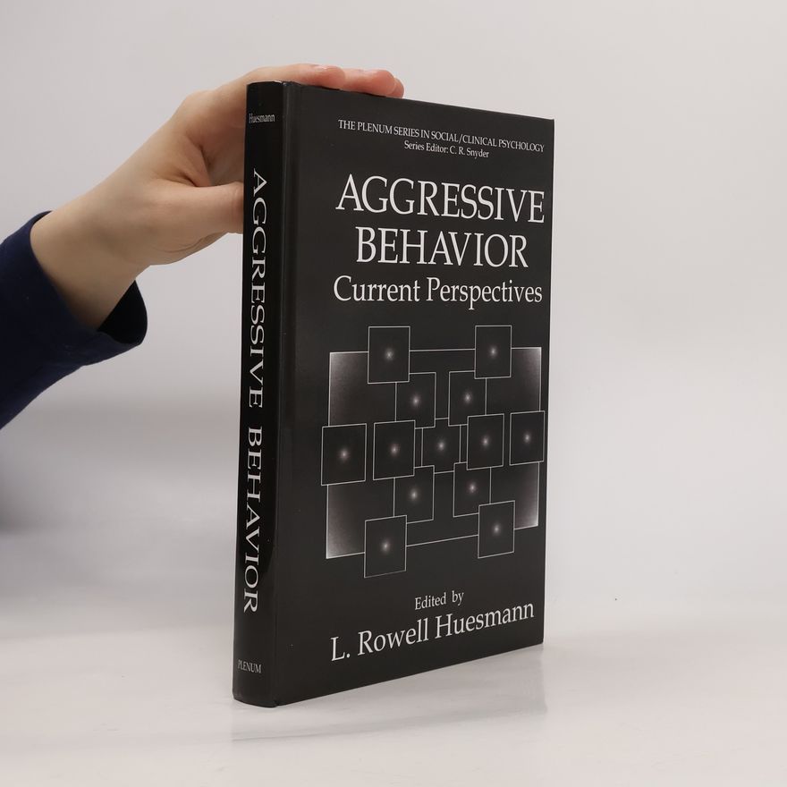L. Rowell Huesmann Aggressive Behavior