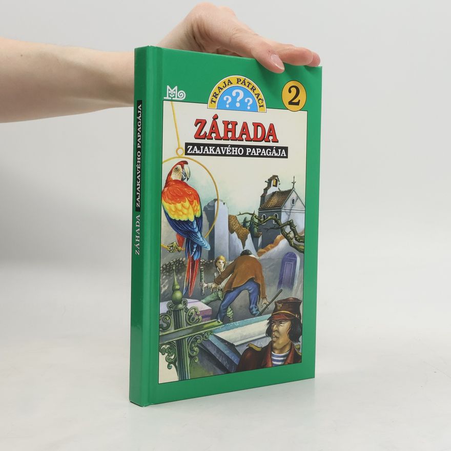 Robert Arthur Traja pátrači - 2: Záhada zajakavého papagája