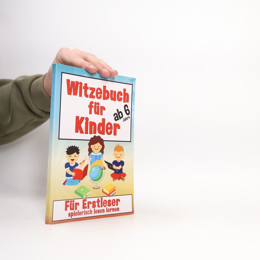 Kolektiv autorů Witzebuch Für Kinder Ab 6 Jahre