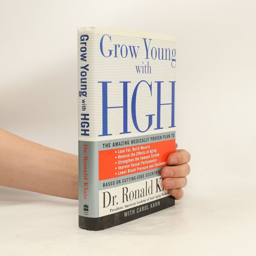 Carole 1955-. Kahn Grow Young With HGH