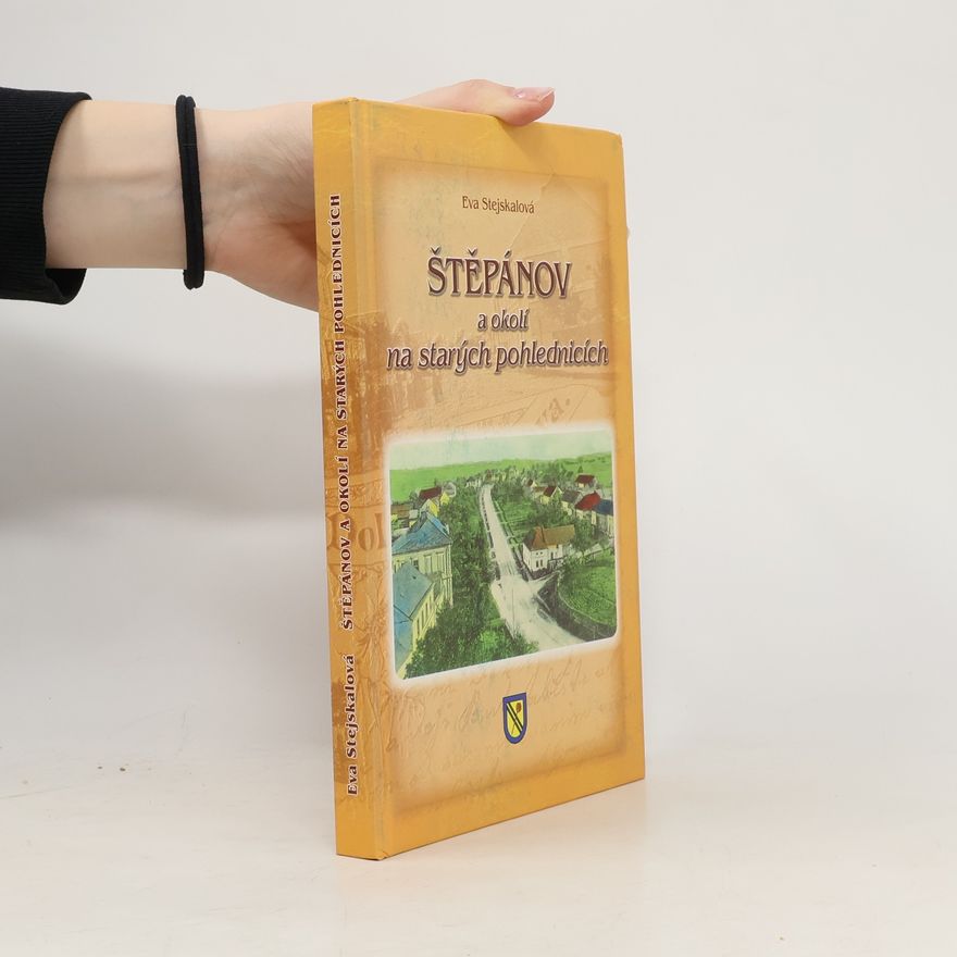 Eva Stejskalová Štěpánov a okolí na starých pohlednicích