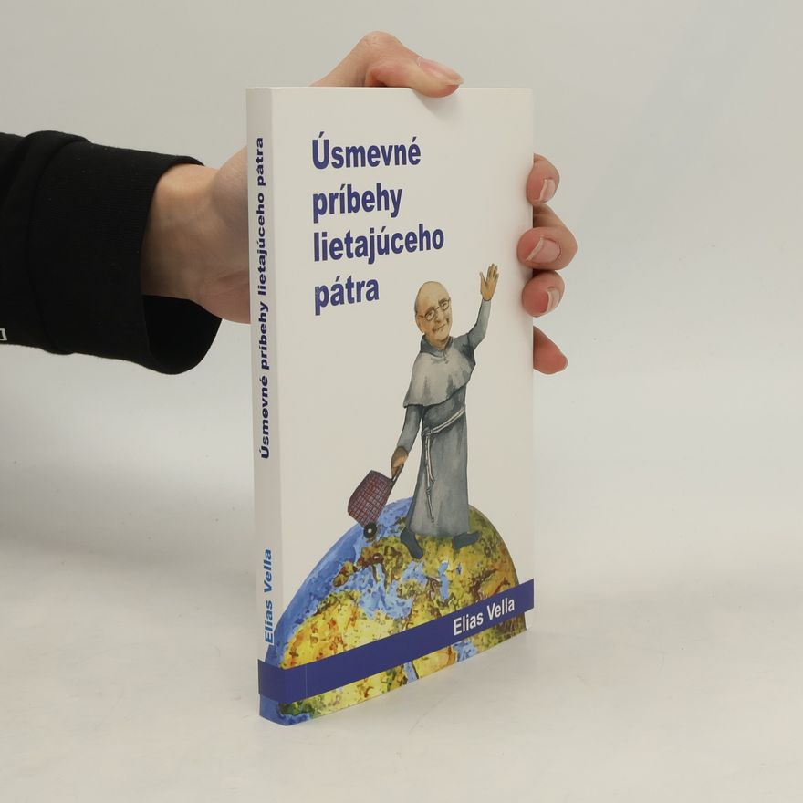 Elias Vella Úsmevné príbehy lietajúceho pátra