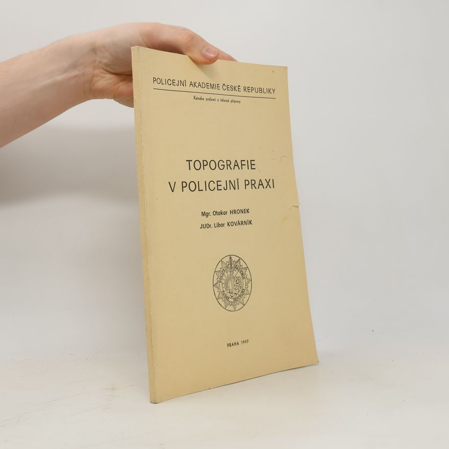 Otakar Hronek Topografie v policejní praxi