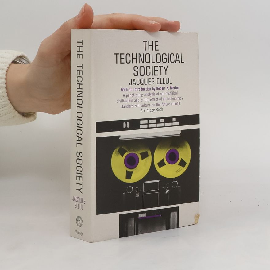 Jacques Ellul The Technological Society