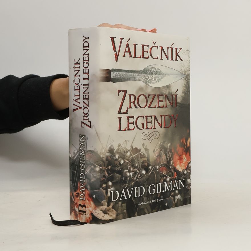 David Gilman Válečník. Zrození legendy