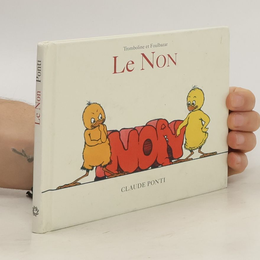 Claude Ponti Le Non