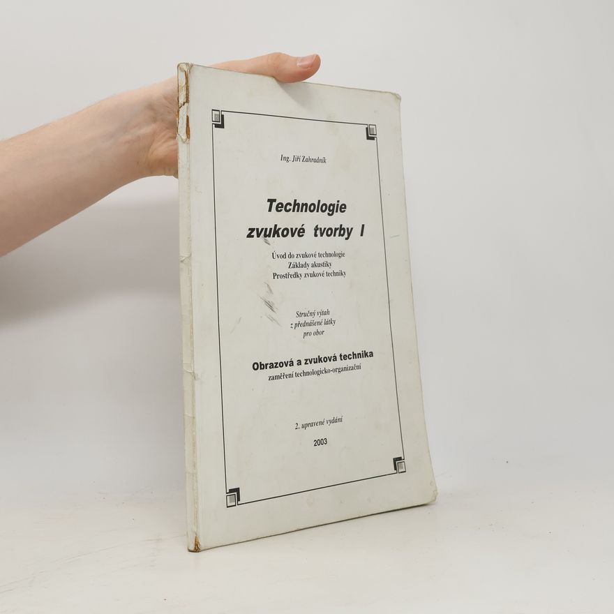Jiří Zahradník Technologie zvukové tvorby I