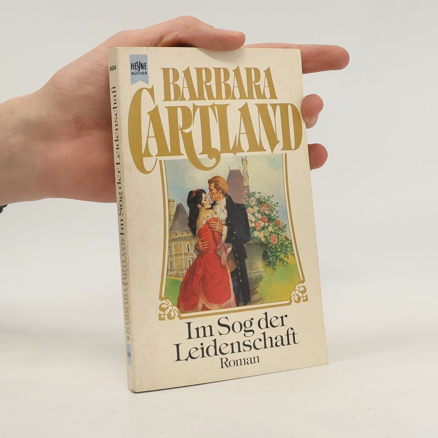 Barbara Cartland Im Sog der Leidenschaft