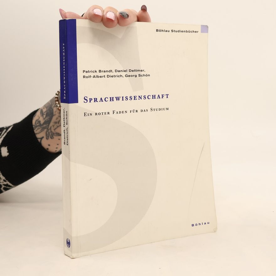 Daniel Dettmer Böhlau Studienbücher: Sprachwissenschaft. Ein roter Faden für das Studium.