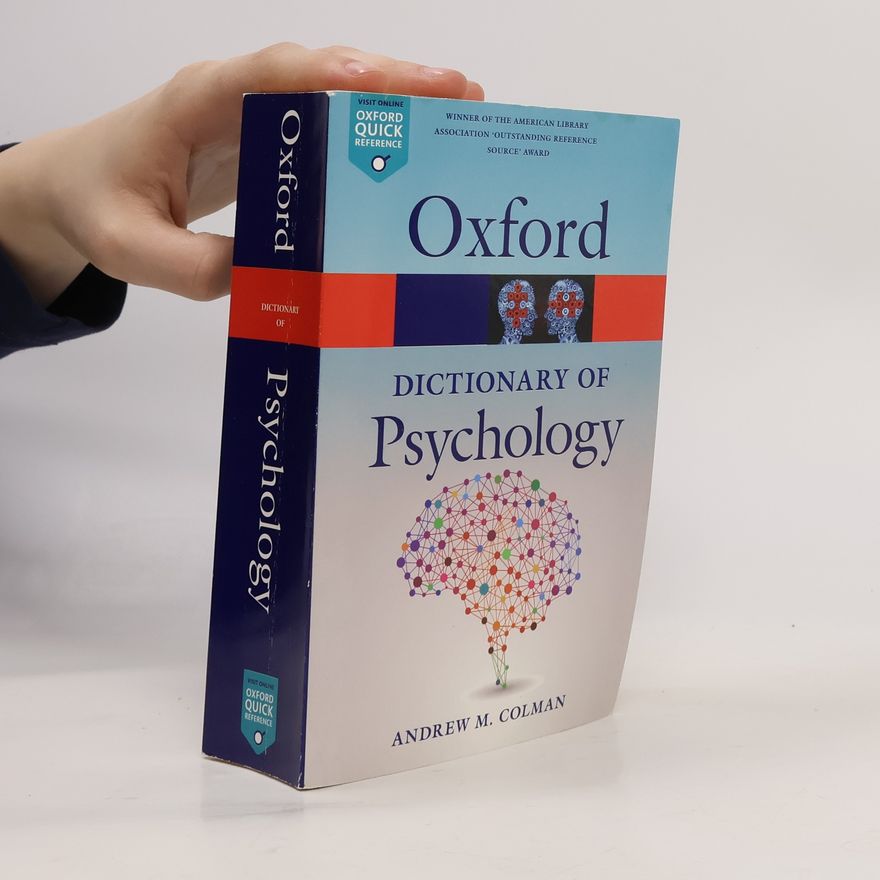 Andrew M. Colman A dictionary of psychology
