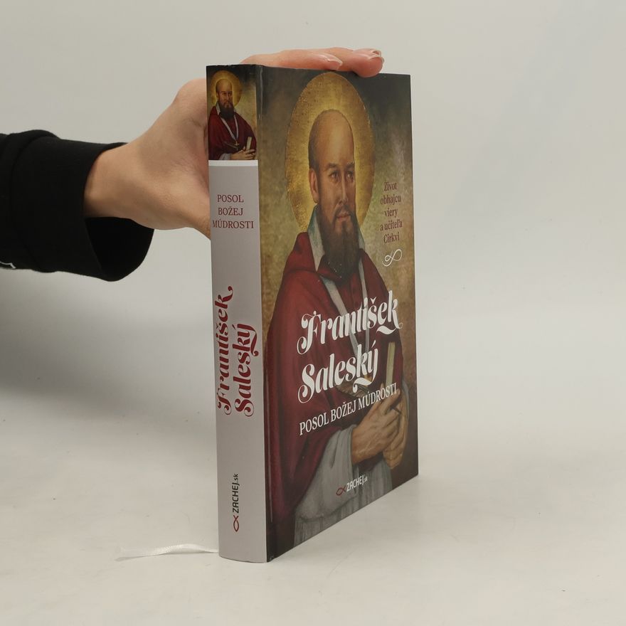 Jakub Procházka František Saleský: Posol Božej múdrosti