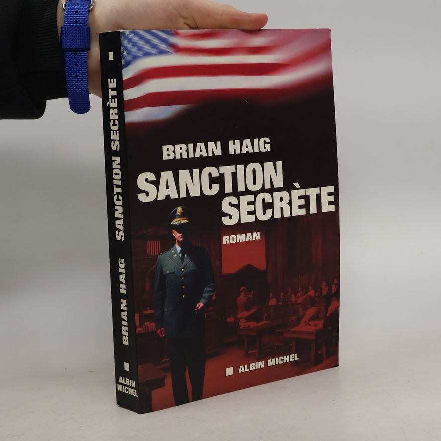 Brian Haig Sanction secrète