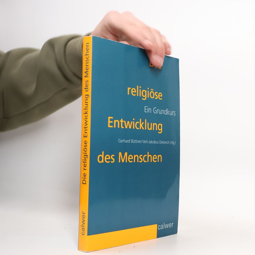 Gerhard Büttner Die religiöse Entwicklung des Menschen