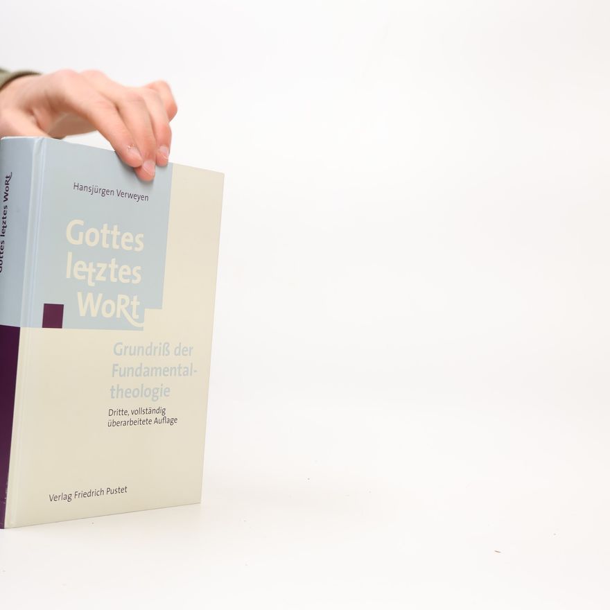 Hansjürgen Verweyen Gottes letztes Wort