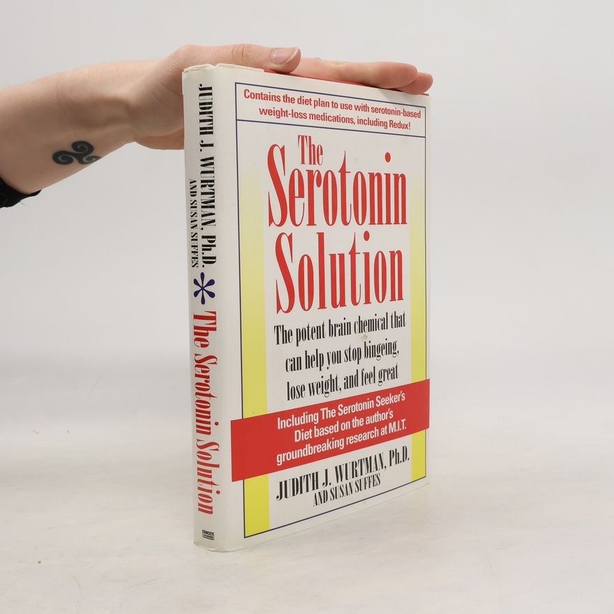 Judith J. Wurtman The Serotonin Solution