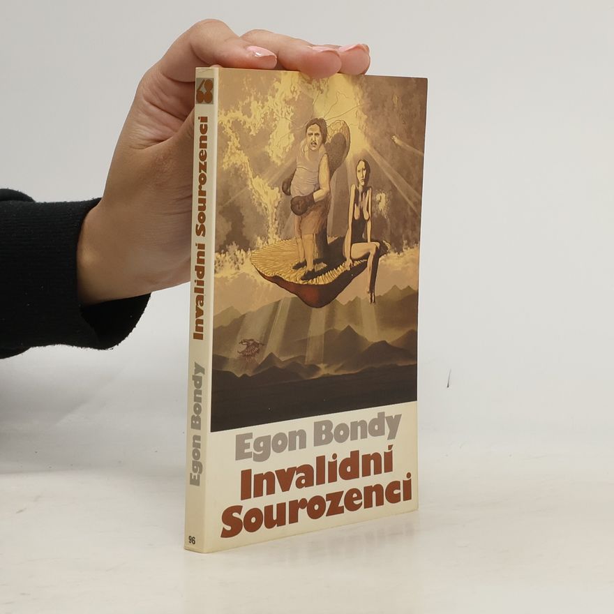 Egon Bondy Invalidní sourozenci