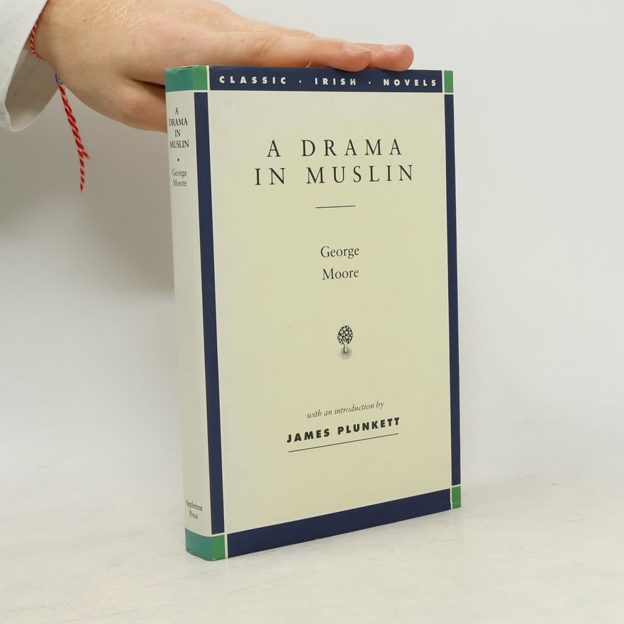 James Plunkett Classic Irish Novels: A Drama in Muslin