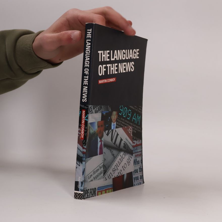 Martin Conboy The Language of the News