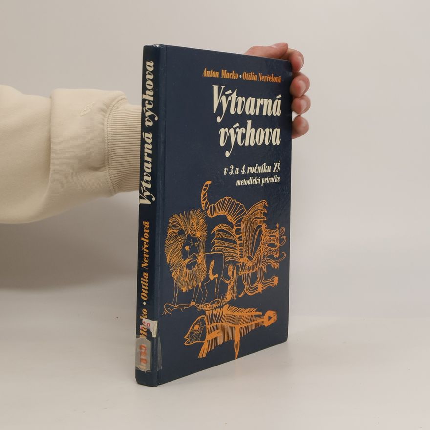 Otília Nevřelová Výtvarná výchova v 3. a 4. ročníku základnej školy