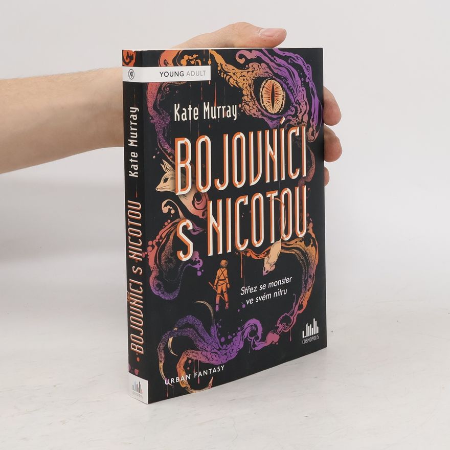 Kate Murray Bojovníci s Nicotou : střez se monster ve svém nitru